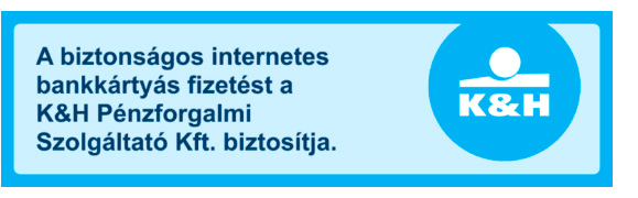 A biztonságos internetes bankkártyás fizetést a K&H Pénzforgalmi Szolgáltató Kft. biztosítja.